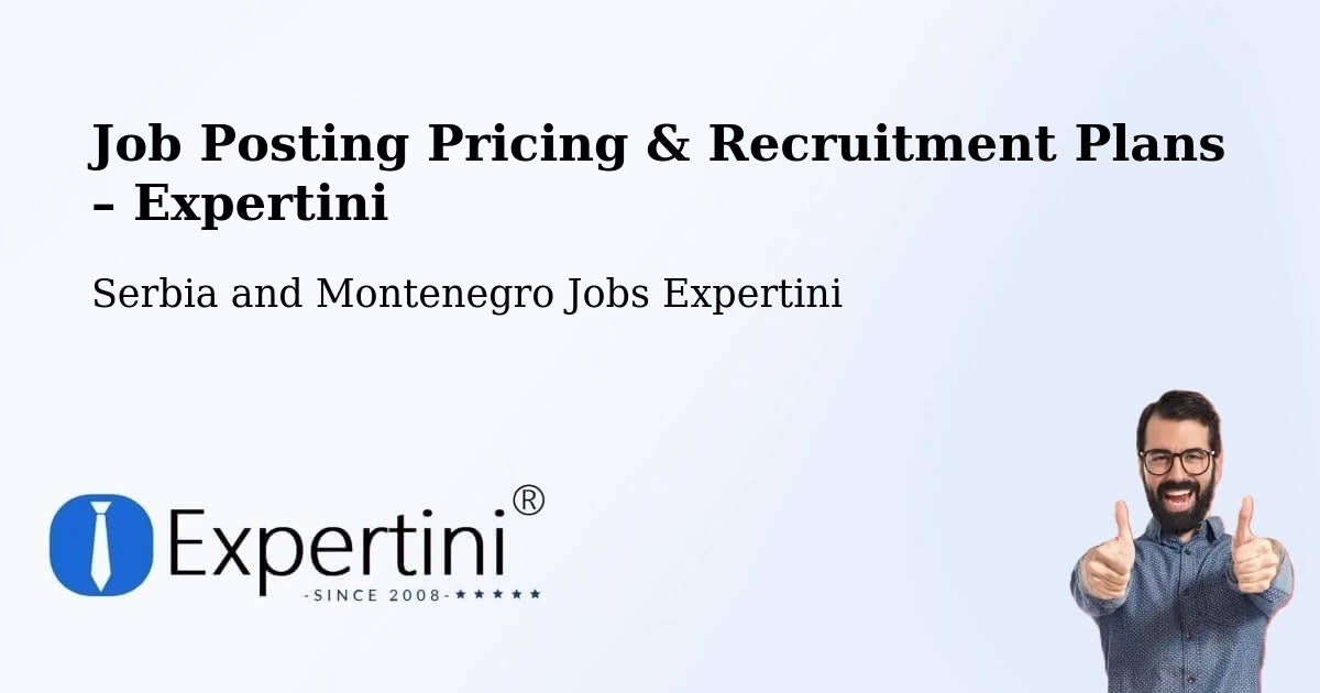 Job Posting Pricing & Recruitment Plans – Carberry - Carberry, Serbia and Montenegro Jobs Expertini
