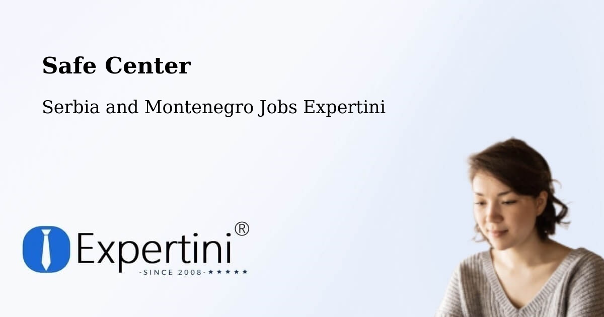 Safety Center – Carberry - Serbia and Montenegro Jobs Expertini